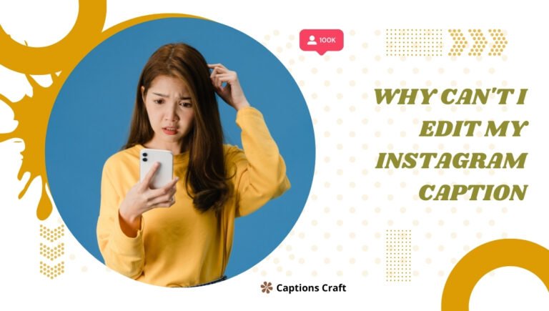 Why Can't I Edit My Instagram Caption