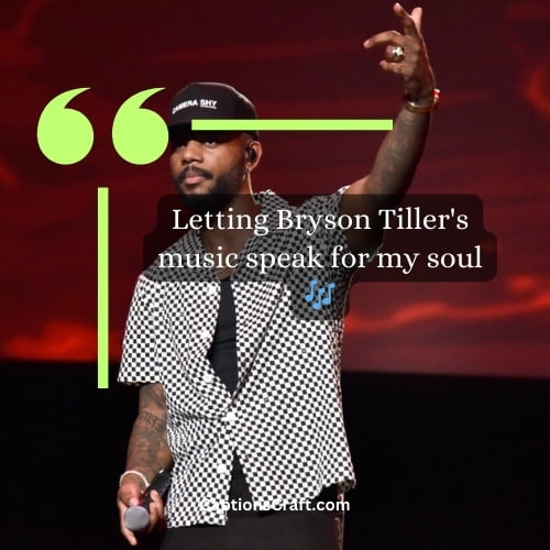 Bryson Tiller Instagram bio captions