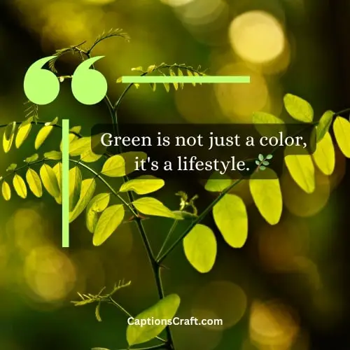 Green Instagram Caption Ideas