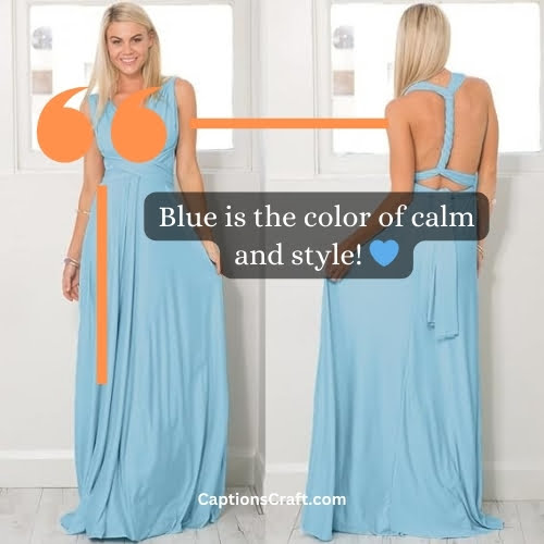 Hilarious Instagram Captions For Blue Outfits