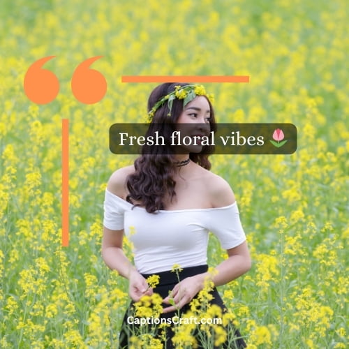 Superb Flower Captions For Instagram (Writers Choice)