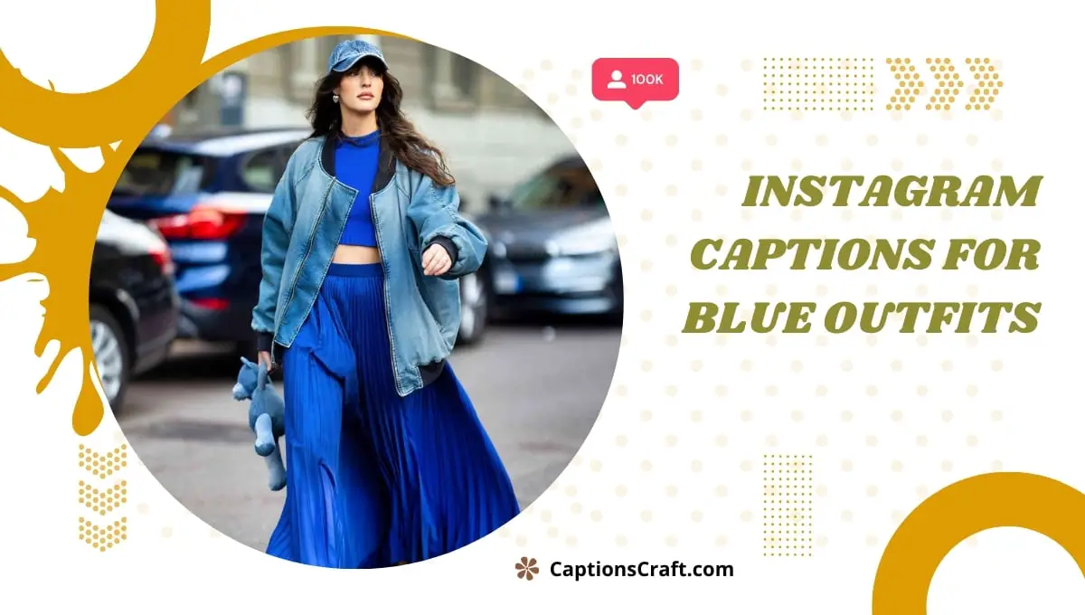 Instagram Captions For Blue Outfits