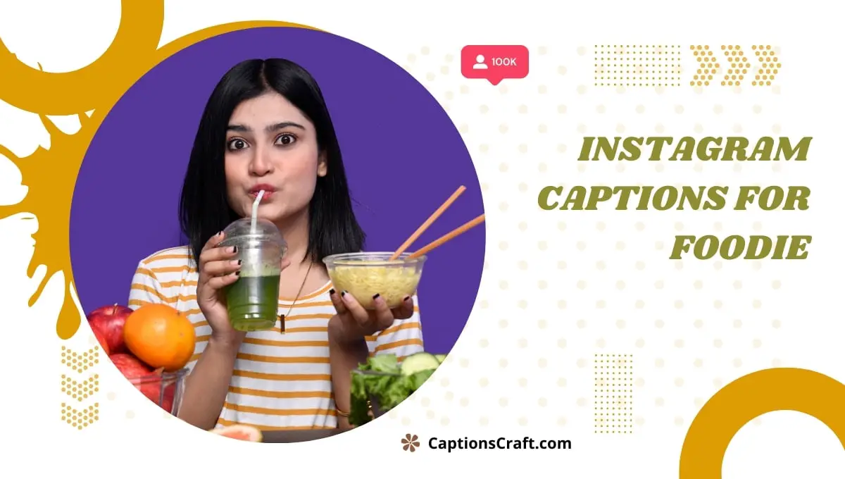 Instagram Captions For Foodie
