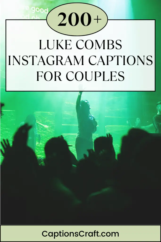 Luke Combs Instagram Captions For Couples