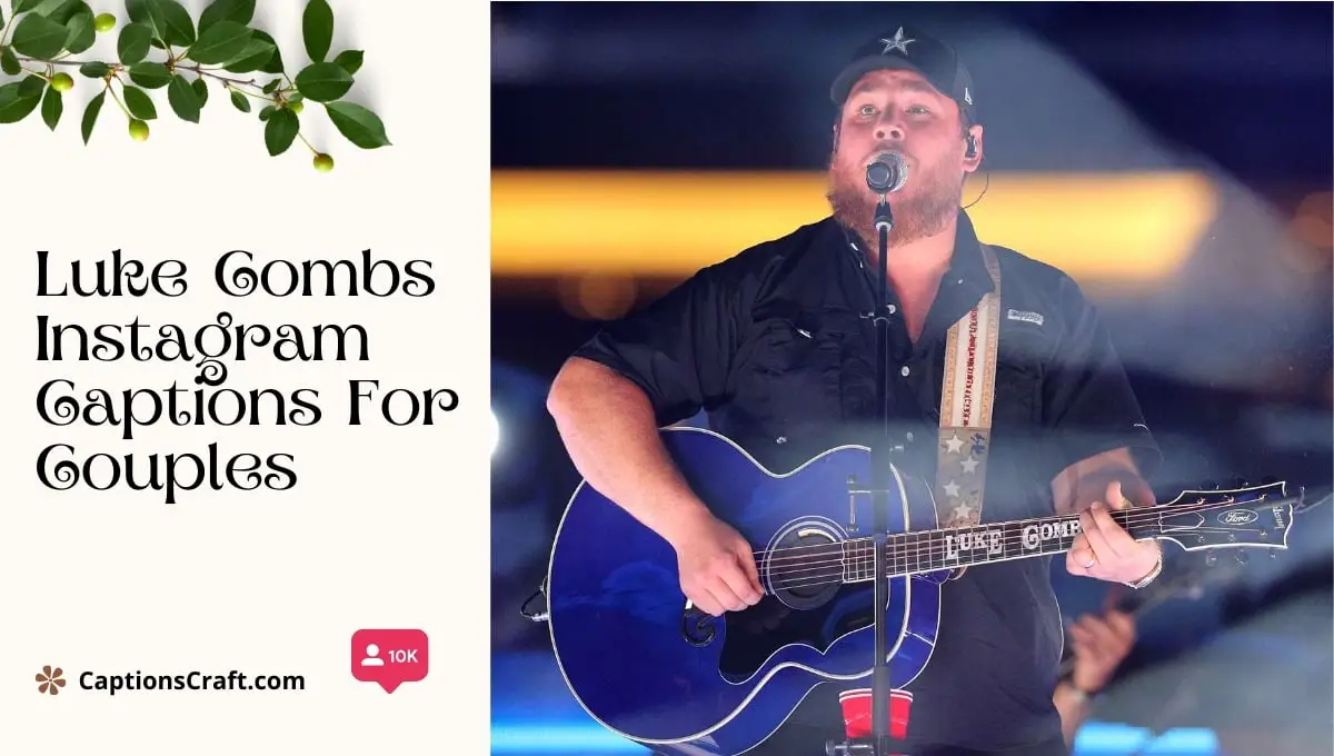 luke-combs-instagram-captions-for-couples