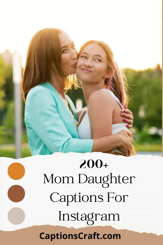 Mom Daughter Captions For Instagram