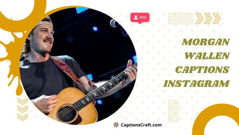 morgan wallen captions instagram