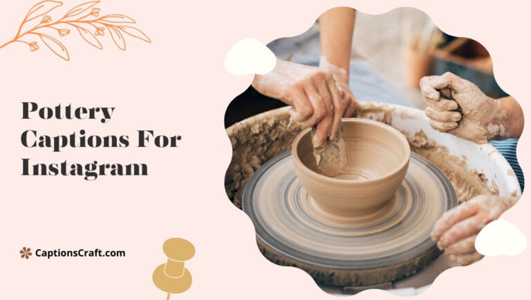 pottery captions for instagram