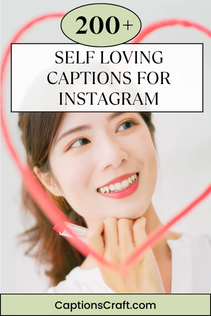 Self Loving Captions For Instagram