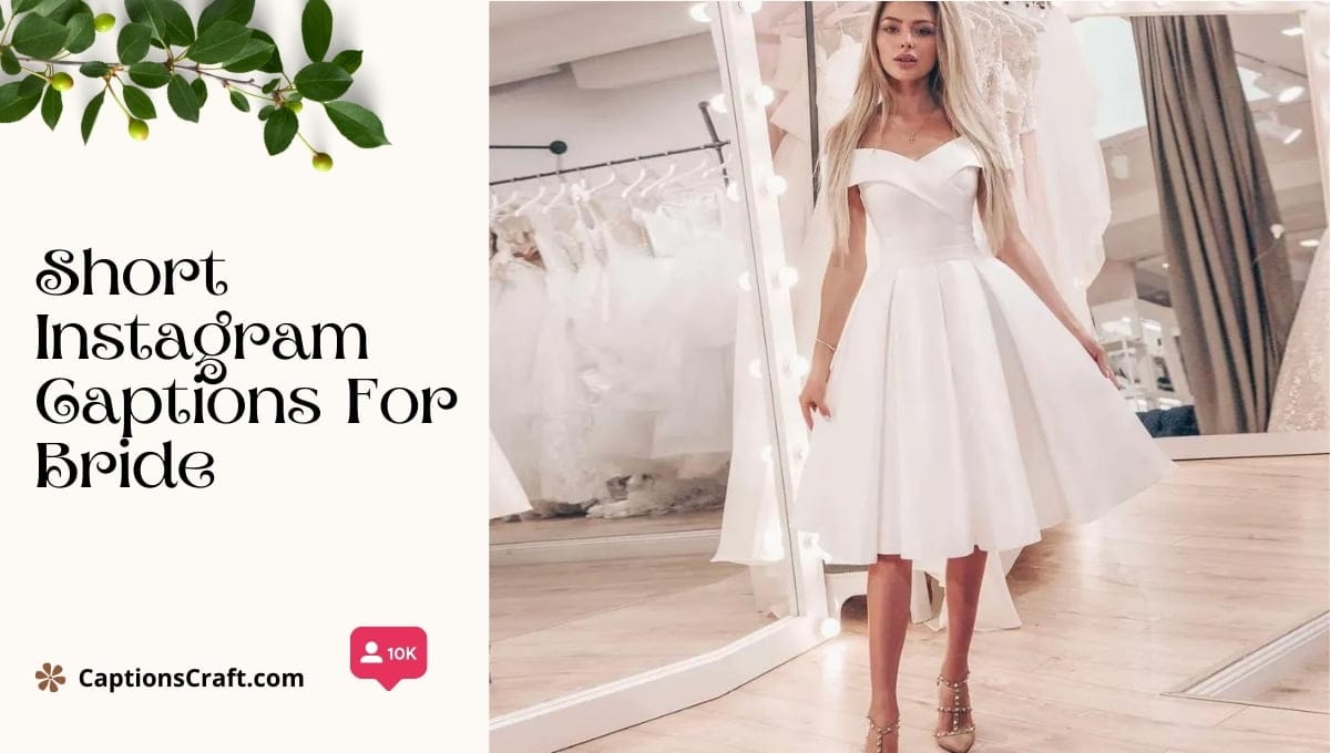 Short Instagram Captions For Bride