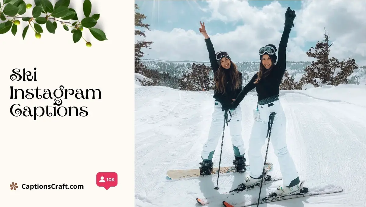 Ski Instagram Captions