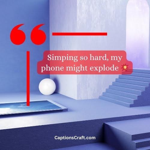 Hilarious Instagram Captions For Simps