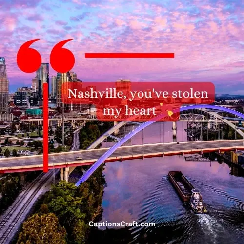 Hilarious Nashville Instagram Captions