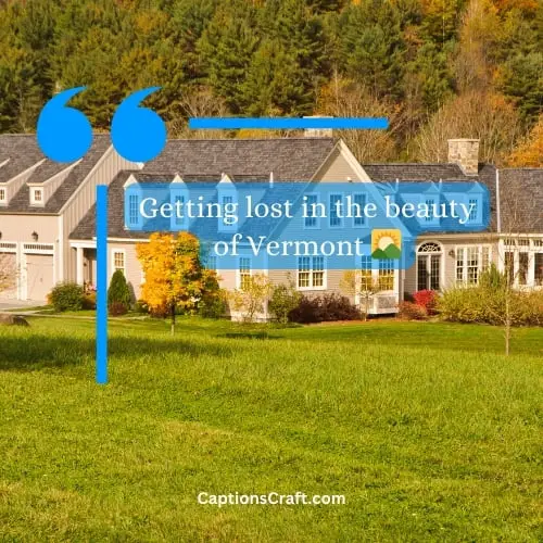 One-word Vermont Instagram Captions