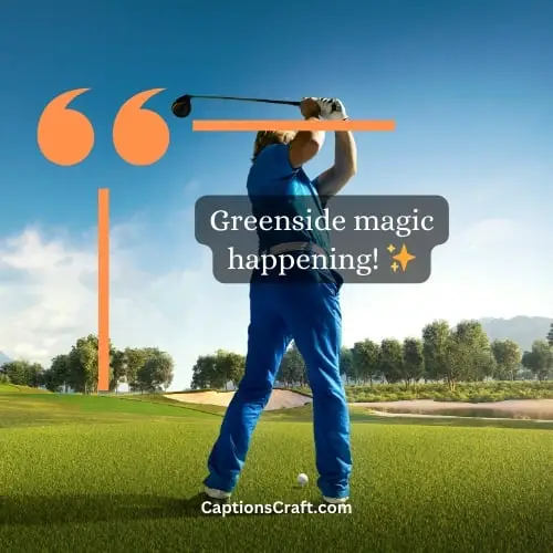 Superb Golfing Instagram Captions (Writers Choice)
