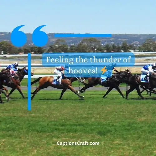 Superb Horse Racing Captions For Instagram (Writers Choice)