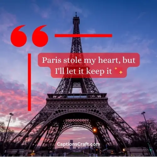 Superb Paris Instagram Captions (Writers Choice)