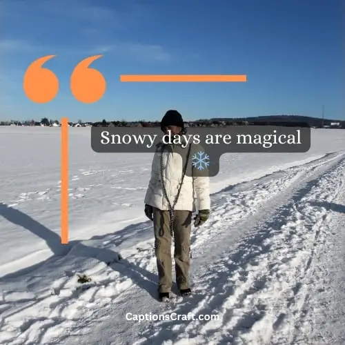 Superb Snow Instagram Captions (Writers Choice)
