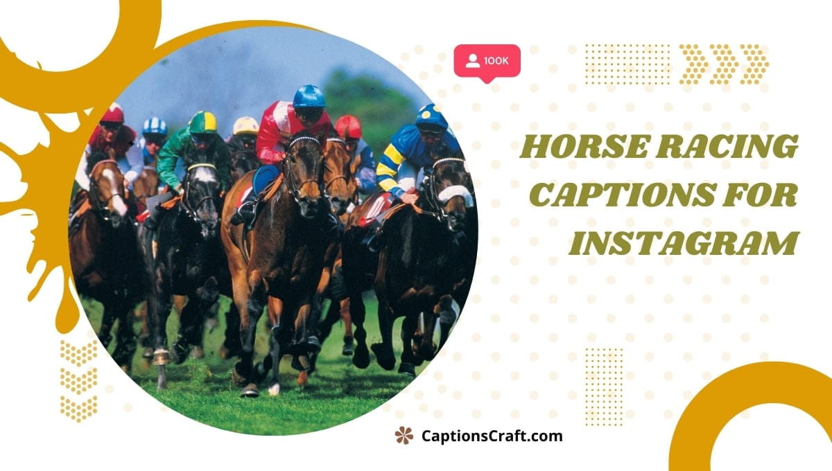 Horse Racing Captions For Instagram