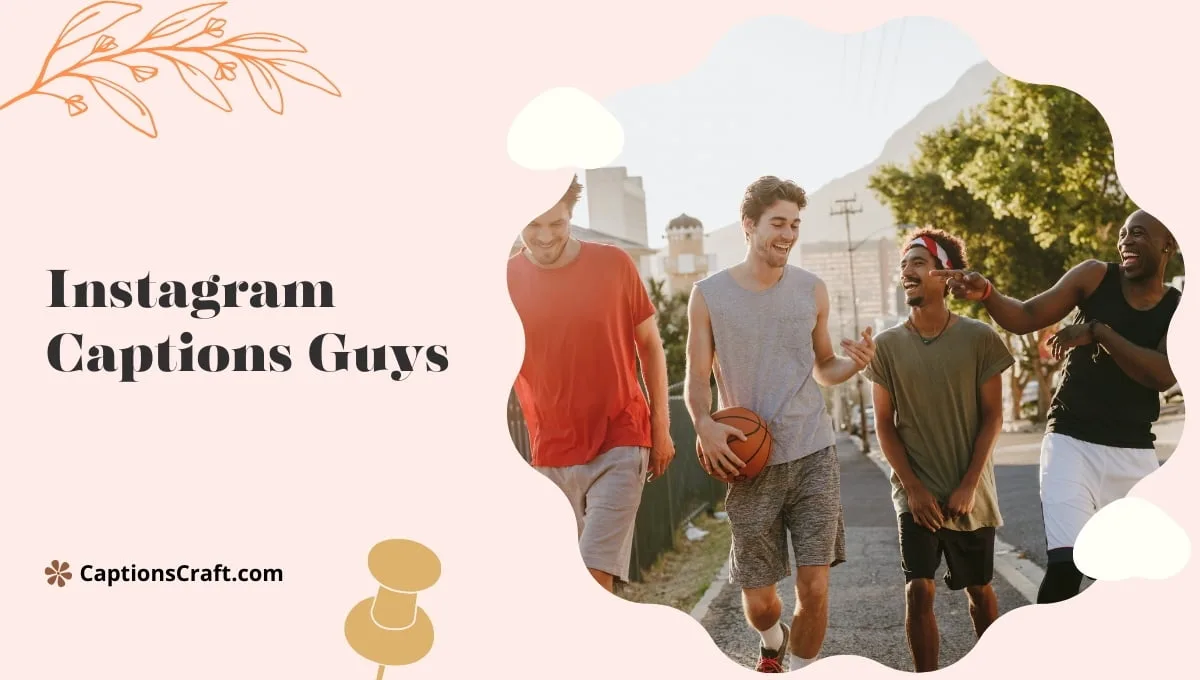 Top Instagram Captions Guys 200+ Trending Ideas for 2024