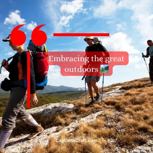 Superb Hike Captions For Instagram (Writers Choice)