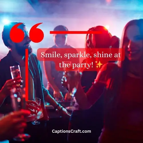 Superb Party Instagram Captions (Writers Choice)