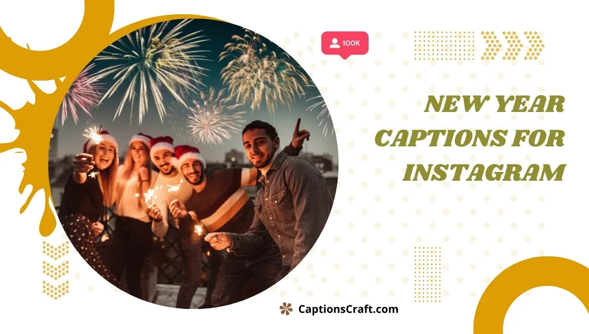 200+ Trendy New Year Captions for Instagram in 2024