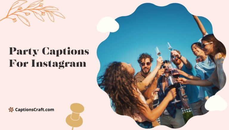 party captions for instagram