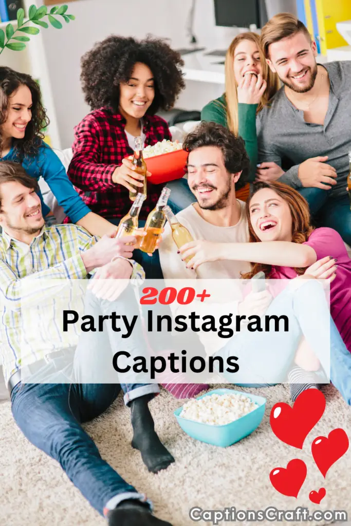 Party Instagram Captions