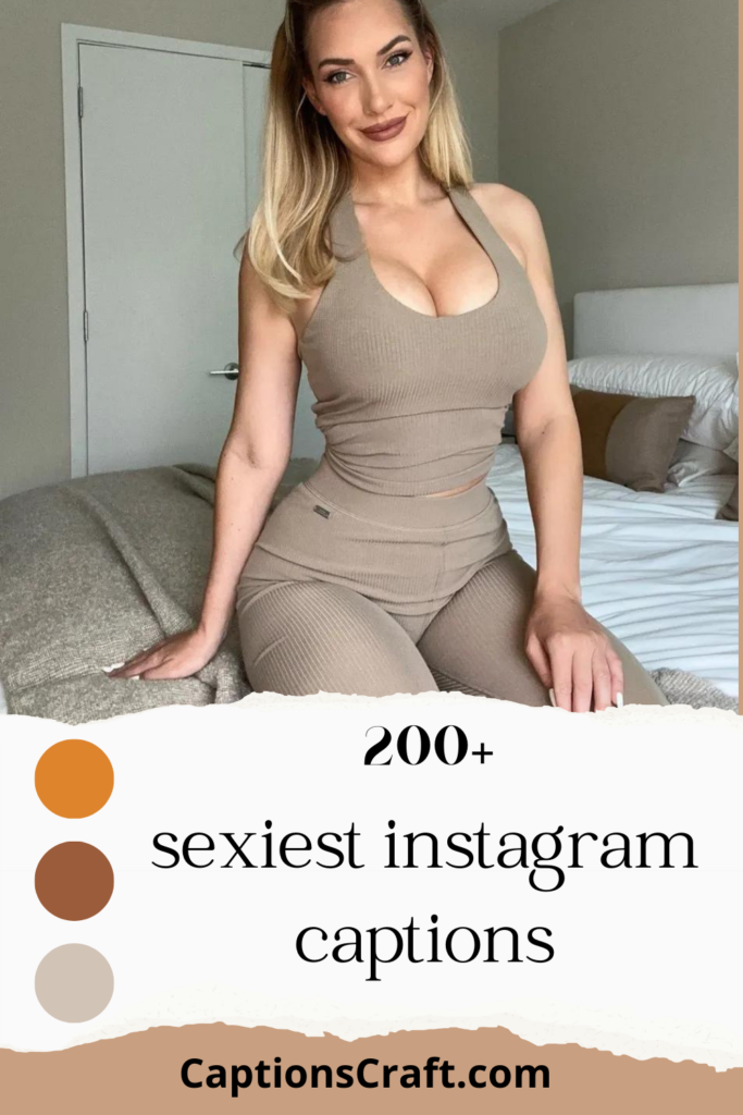 sexiest instagram captions