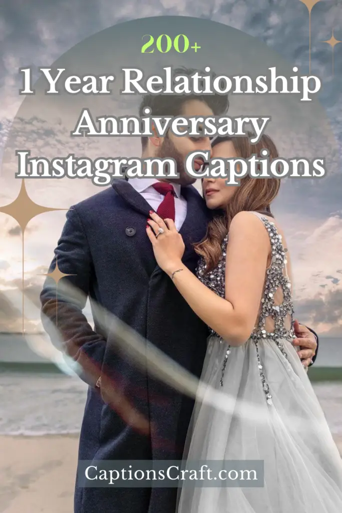 1 Year Relationship Anniversary Instagram Captions