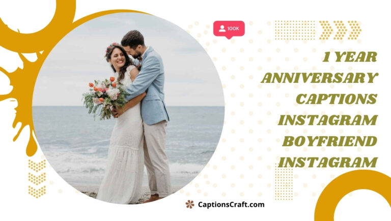 1 year anniversary captions instagram boyfriend instagram