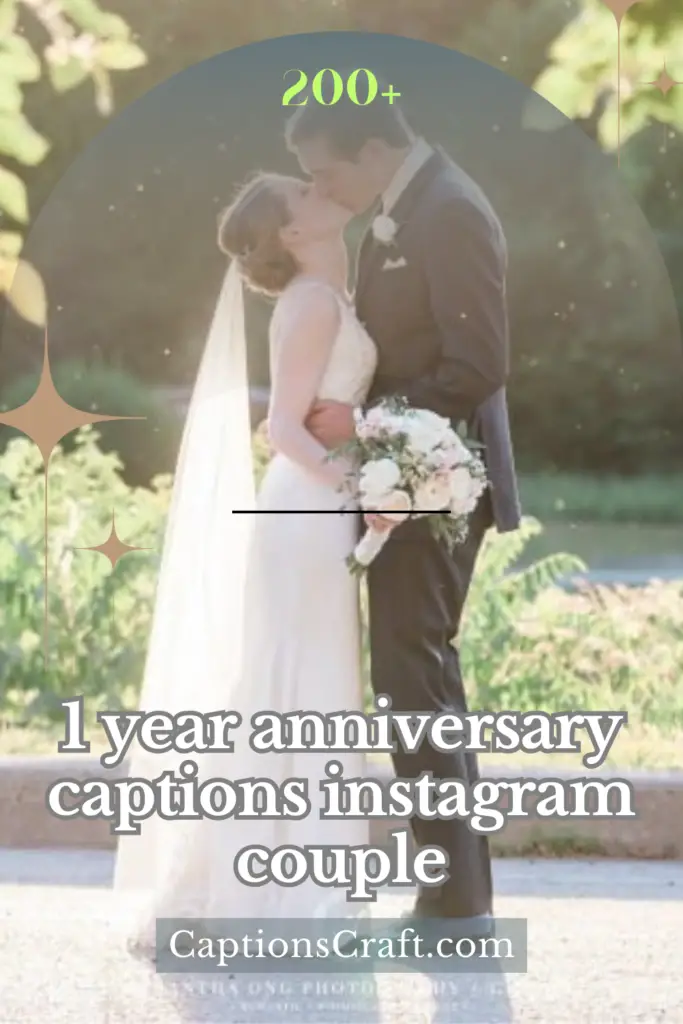 1 year anniversary captions instagram couple