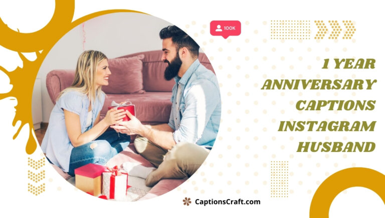 1 year anniversary captions instagram husband