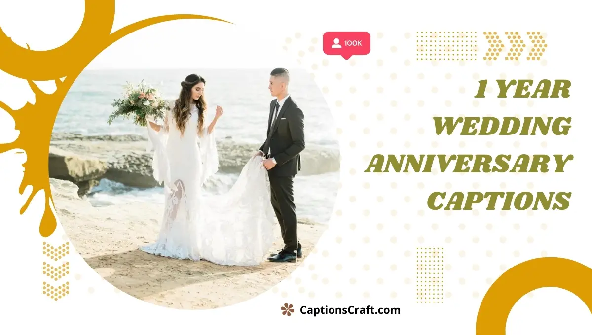 1 year wedding anniversary captions