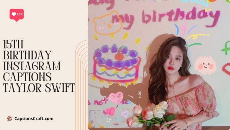 15th birthday instagram captions taylor swift