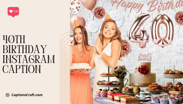40th birthday instagram caption