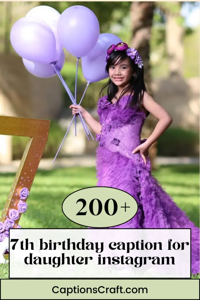 7th birthday caption for daughter instagram