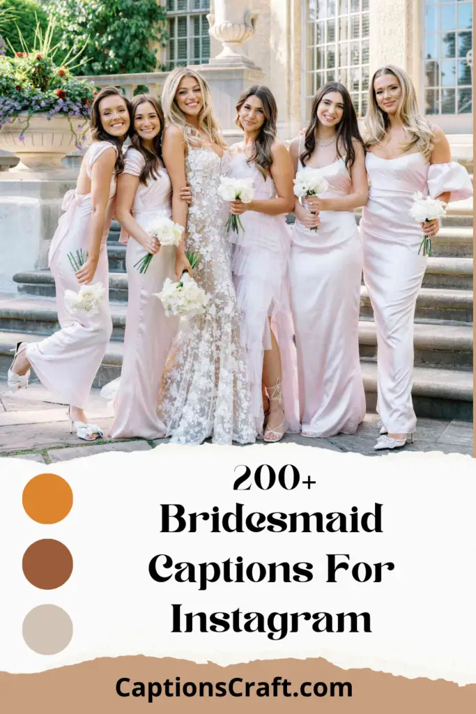 Bridesmaid Captions For Instagram