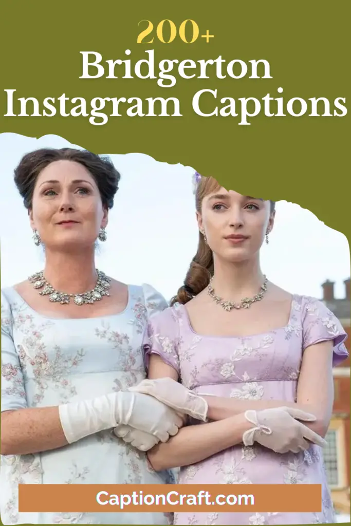 Bridgerton Instagram Captions