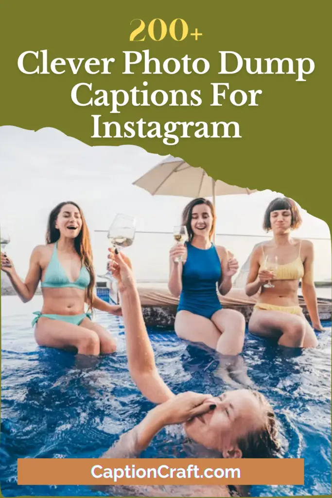 Clever Photo Dump Captions For Instagram