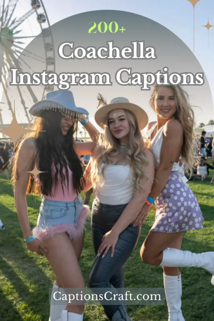 Coachella Instagram Captions