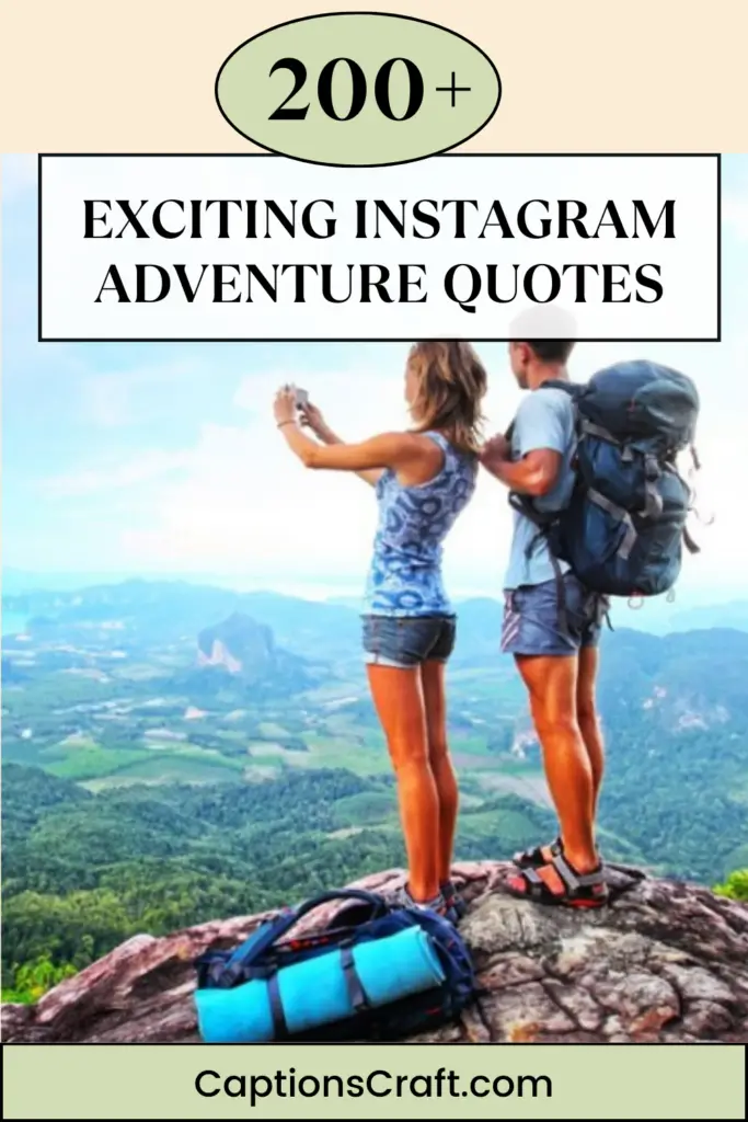 Exciting Instagram Adventure Quotes