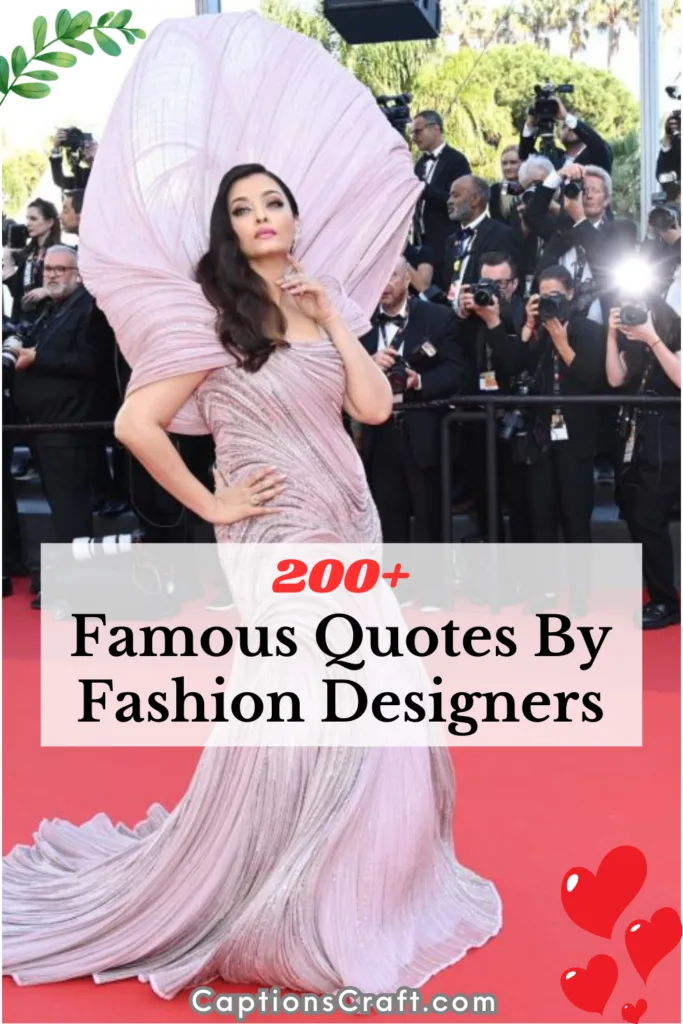 Famous Quotes By Fashion Designers