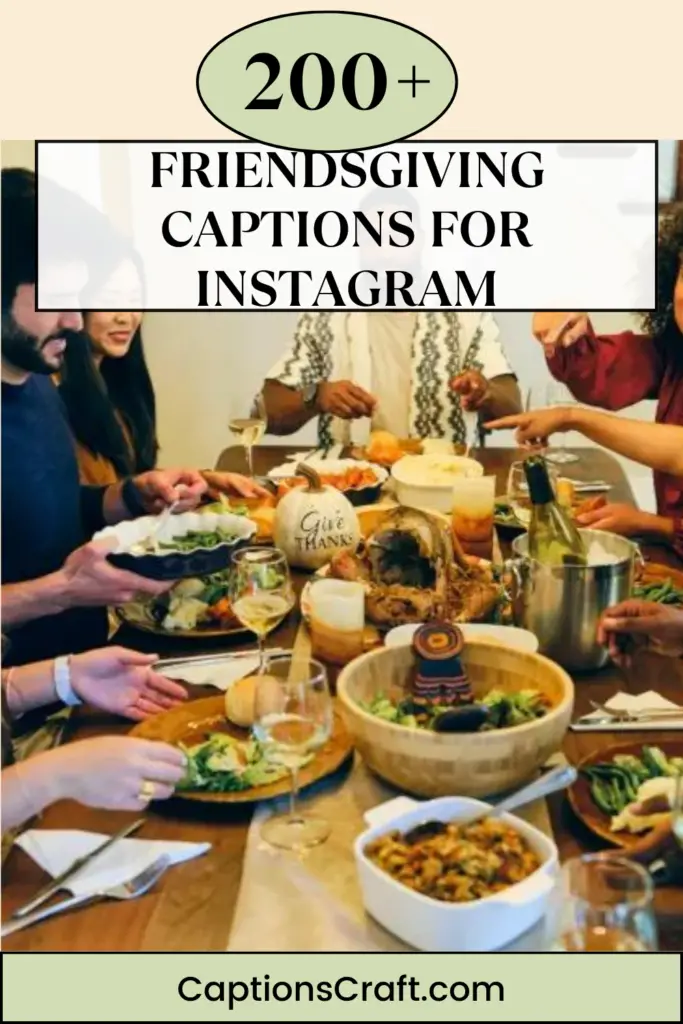 Friendsgiving Captions For Instagram