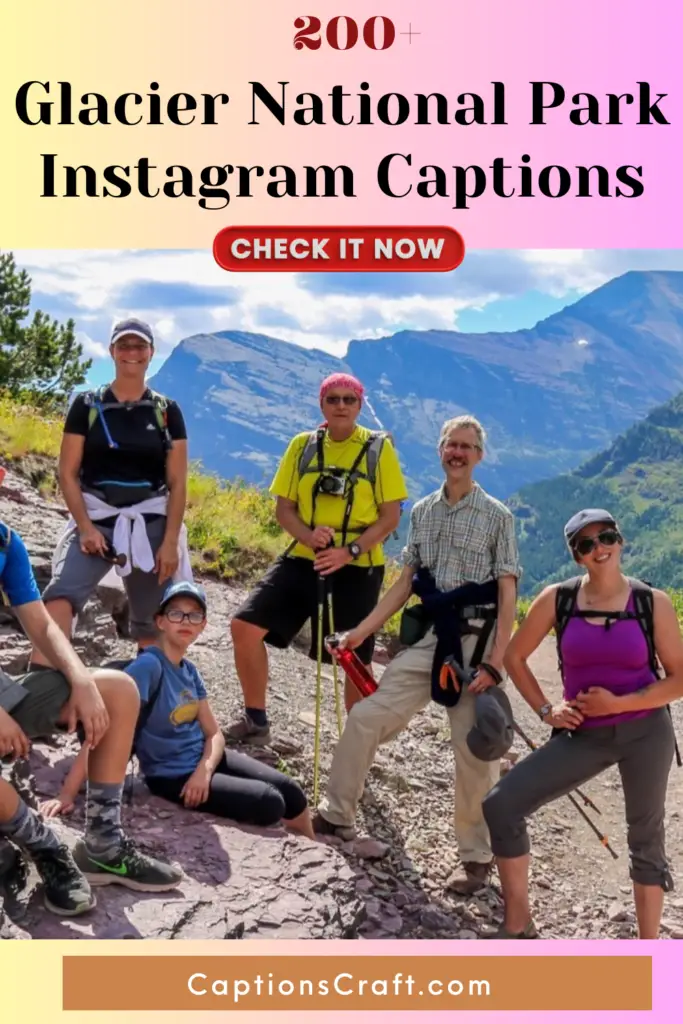 Glacier National Park Instagram Captions