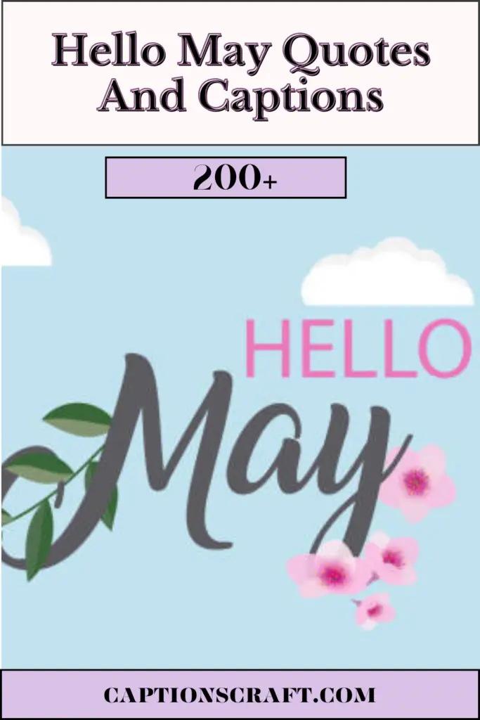 Hello May Quotes And Captions