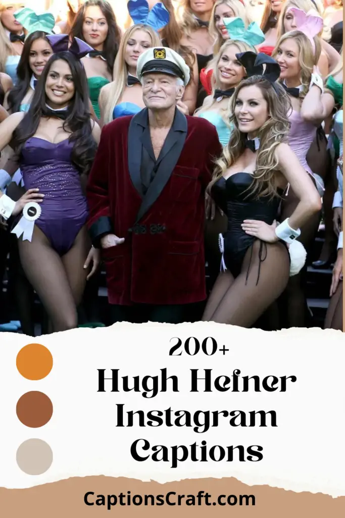 Hugh Hefner Instagram Captions