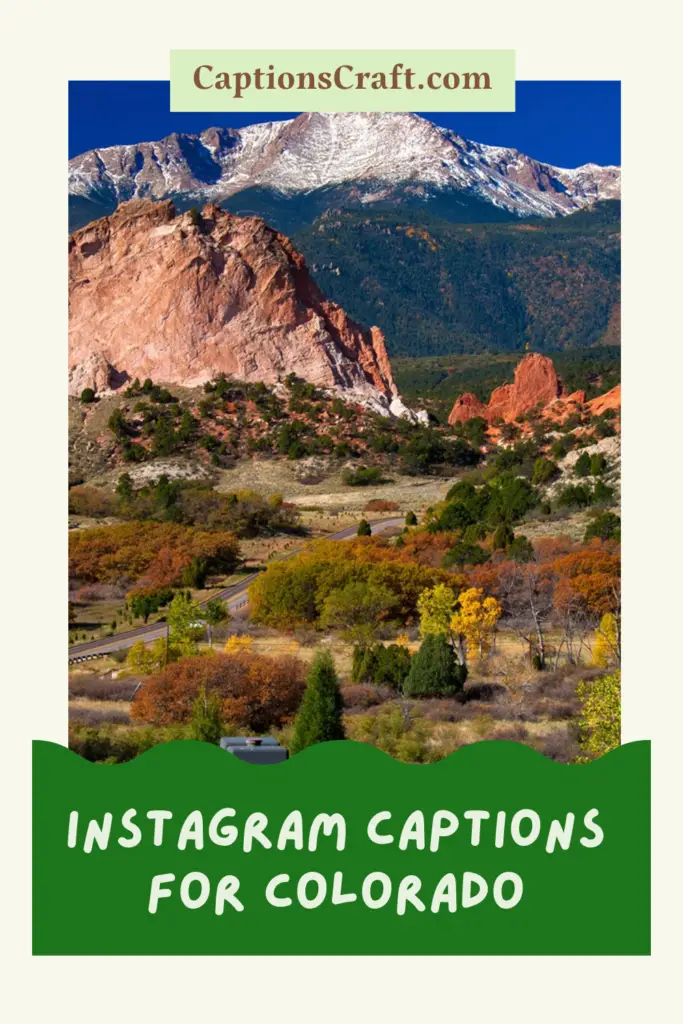 Instagram Captions For Colorado