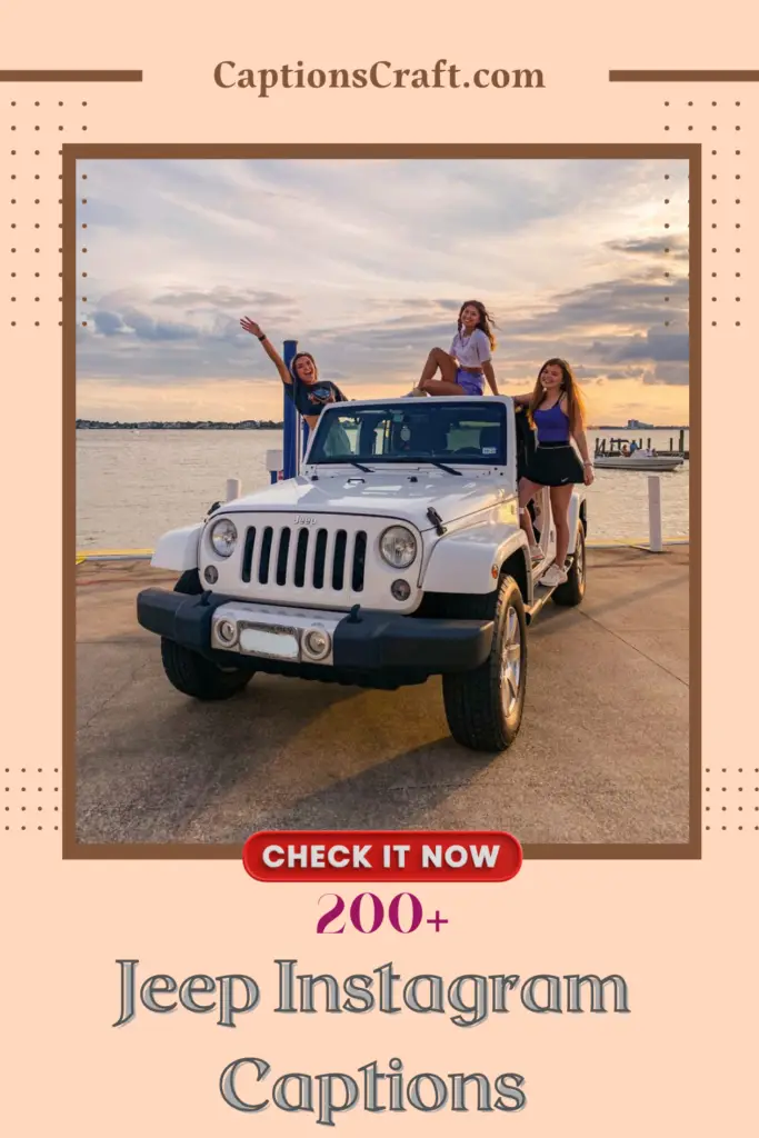 Jeep Instagram Captions